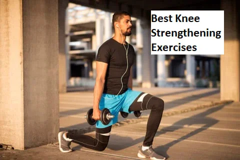 17 Best Knee Strengthening Exercises: Health Benefits, How to Do?