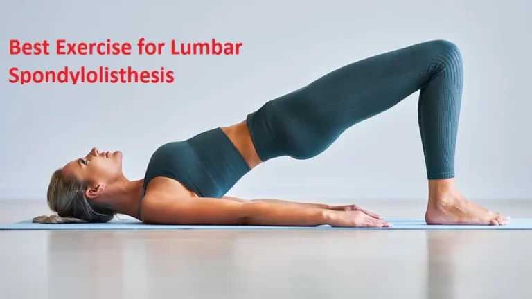 12 Best Exercise for Lumbar Spondylolisthesis