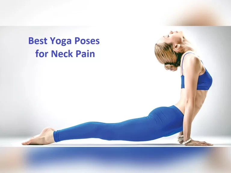 11 Best Yoga Poses for Neck Pain