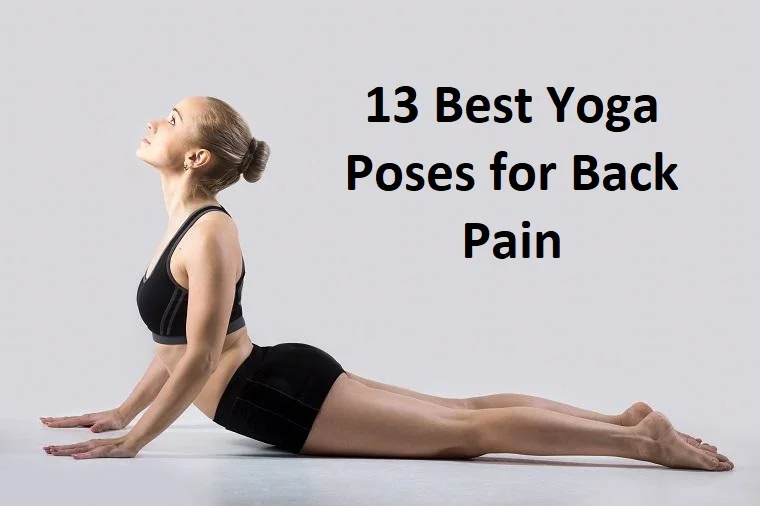 13 Best Yoga Poses for Back Pain