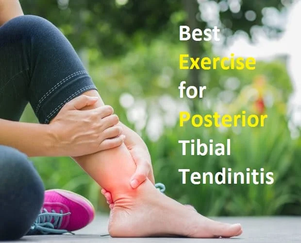 14 Best Exercise for Posterior Tibial Tendinitis