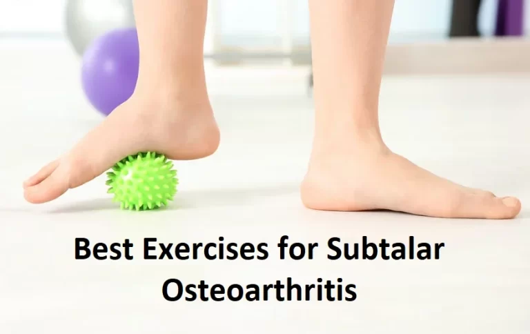 24 Best Exercises for Subtalar Osteoarthritis