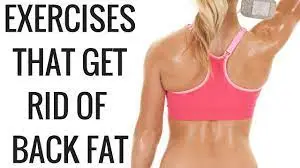 Best Exercises for Back Fat: Burn Fat and Tone Your Muscles