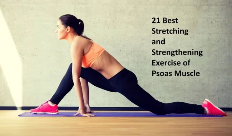 21 Best Stretching and Strengthening Exercise of Psoas Muscle