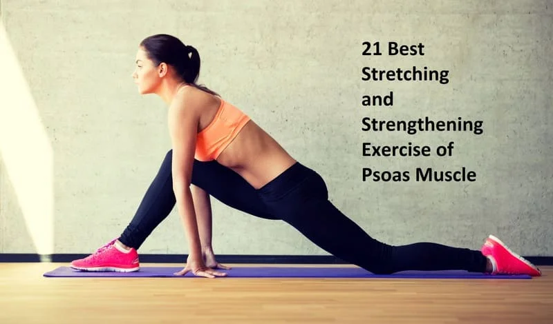 Stretching and Strengthening Exercise of Psoas Muscle