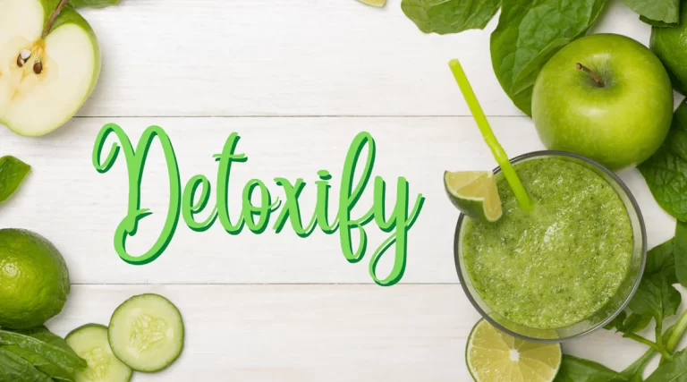 Detoxify: How to Detox Your Body