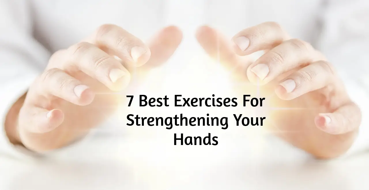 Strengthening Your Hands