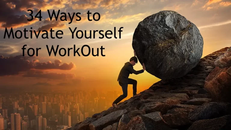 34 Ways to Motivate Yourself for WorkOut