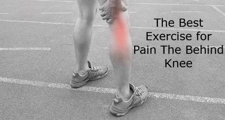 18 Best Exercises For Pain Behind The Knee