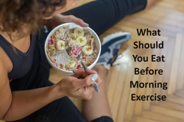 What Should You Eat Before Morning Exercise