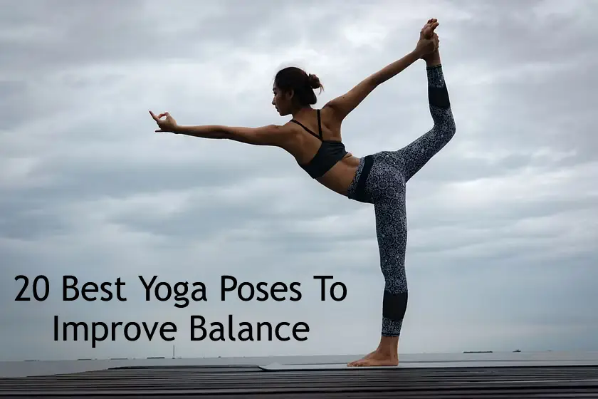 Yoga Poses to ImproveBalance