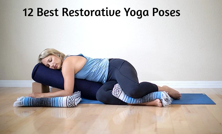 12 Best Restorative Yoga Poses