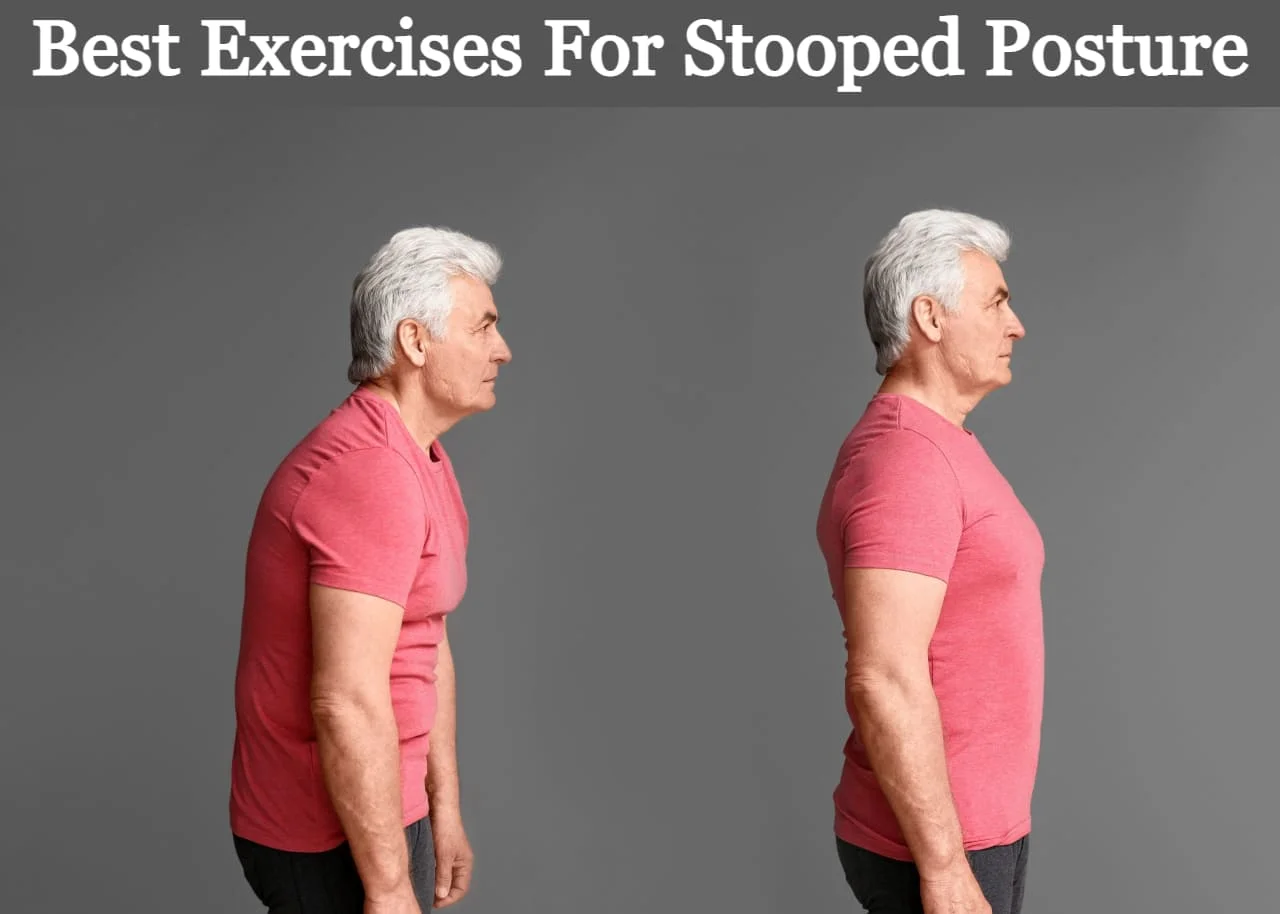 Exercises For Stooped Posture